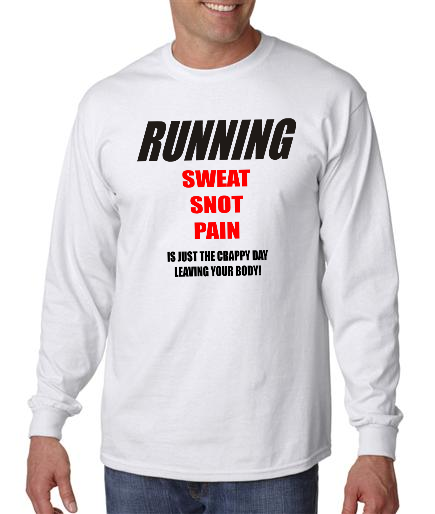 Running - Sweat Snot Pain - Mens White Long Sleeve Shirt